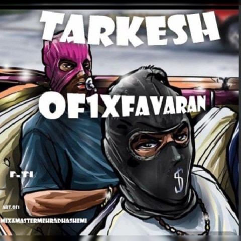 Hasan Of1 & Favaran – Tarkesh